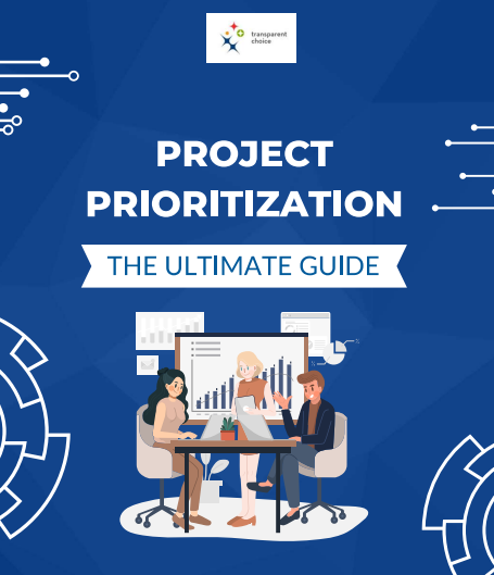 Project Prioritization Guide in PDF | TransparentChoice
